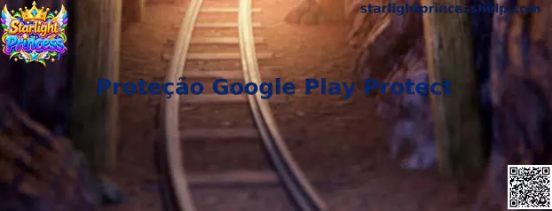 Proteção Google Play Protect