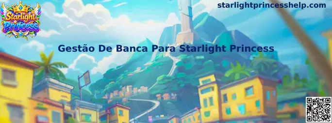 Gestão de Banca para Starlight Princess
