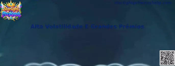 Starlight Princess com Alta Volatilidade e Grandes Prêmios