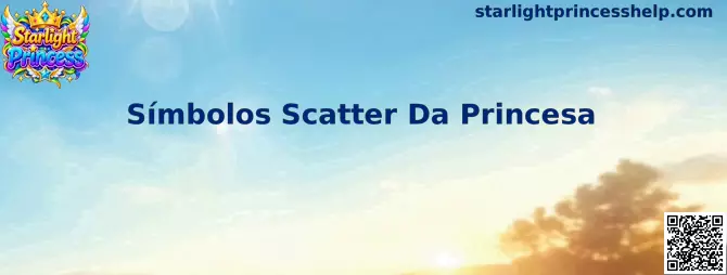Símbolos Scatter da Princesa